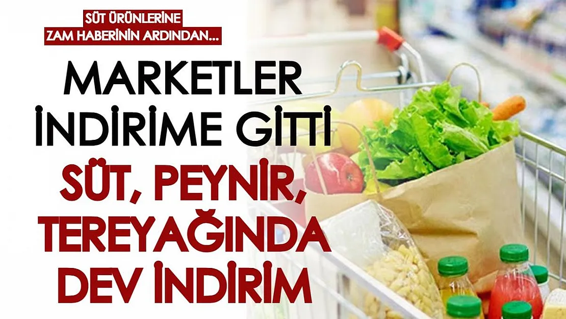 'Süt ve süt ürünlerine zam gelecek' denildi, marketler indirime gitti! Süt, peynir, tereyağında büyük indirim!