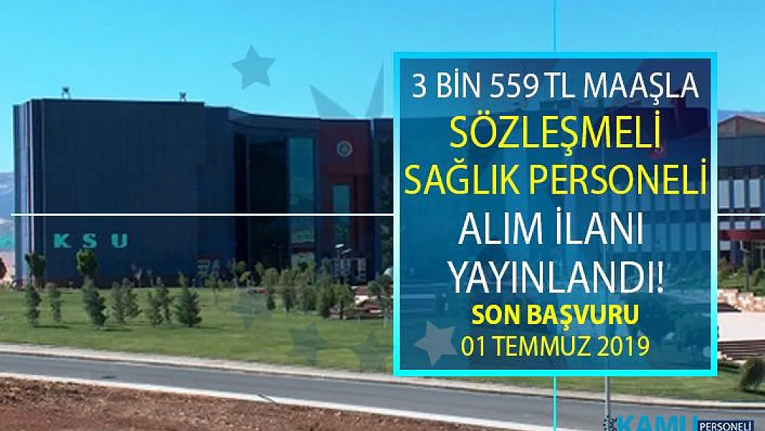 Sütçü İmam Üniversitesi 3 bin 559 TL maaşla sağlık teknikeri sözleşmeli memur alımı yapılacak!