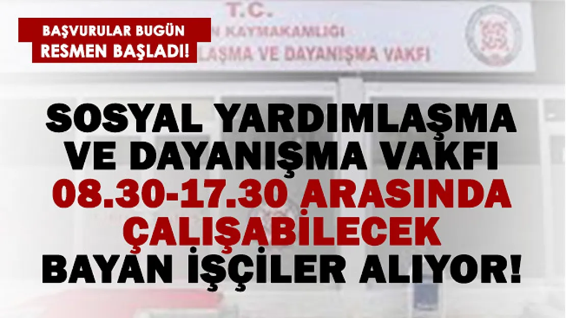 SYDV 08.30 – 17.30 arasında çalışabilecek bayan işçiler alıyor!