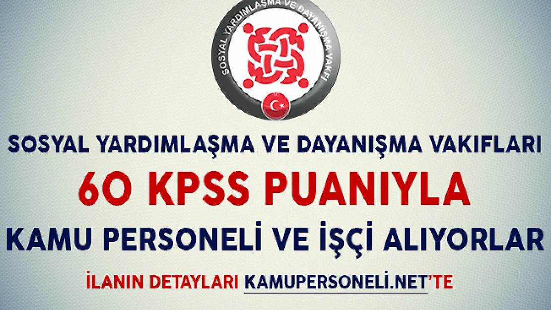 SYDV'lere 60 KPSS Puanıyla Kamu Personeli ve İşçi Alımı Yapılıyor