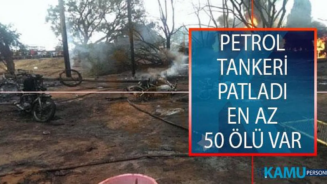 Tanzanya'nın Darüsselam Kentinde Petrol Tankeri Patladı! En Az 50 Kişi Öldü
