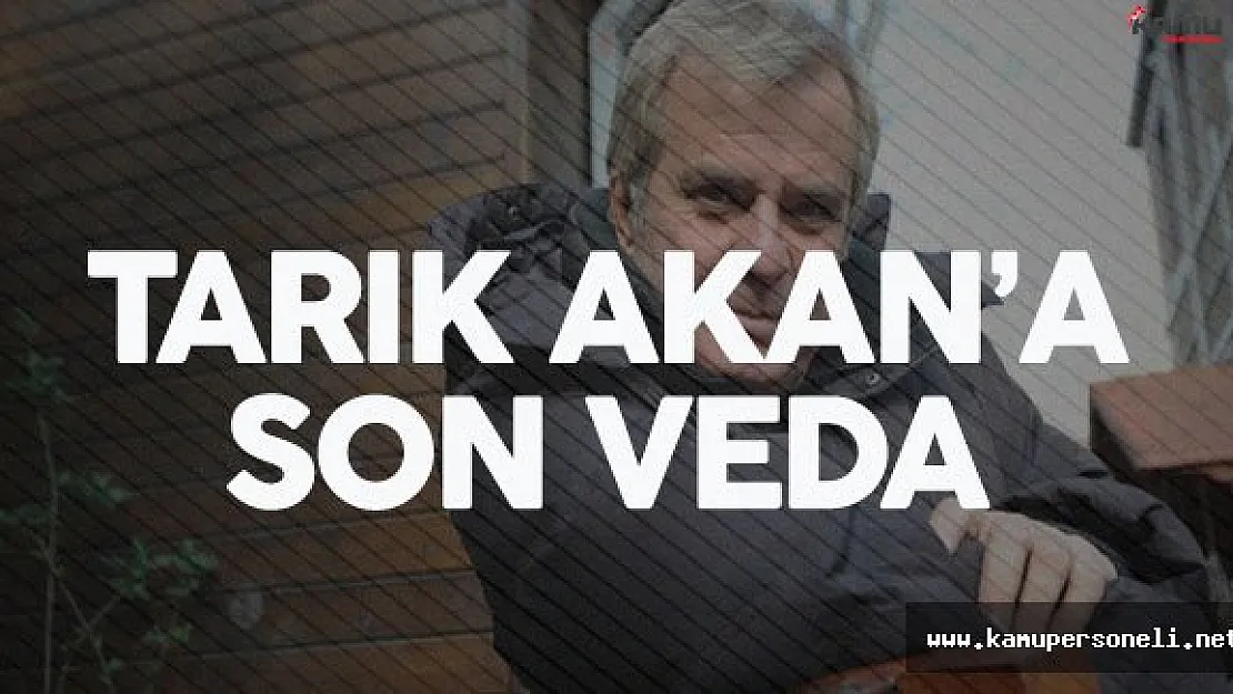 Tarık Akan Muhsin Ertuğrul Sahnesi'nden Uğurlandı