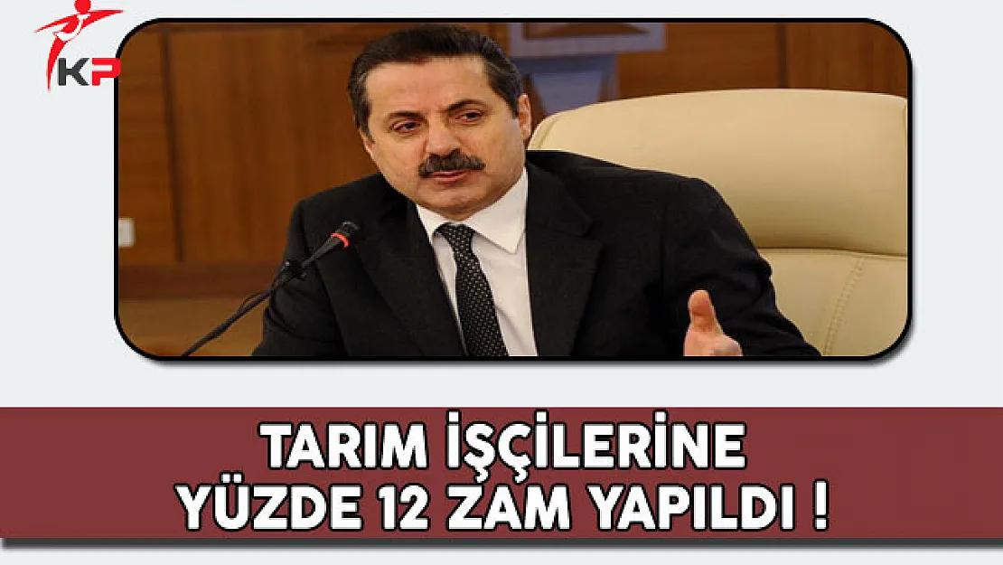 Tarım İşçilerine Yüzde 12 Zam Yapıldı !