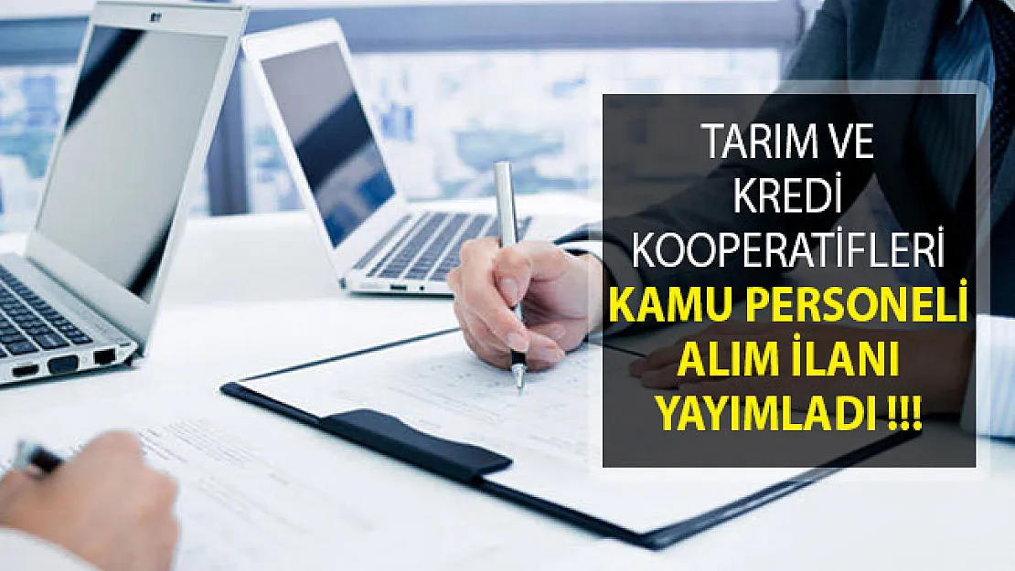 Tarım ve Kredi Kooperatifleri Kamu Personeli Alım İlanı Yayımladı!