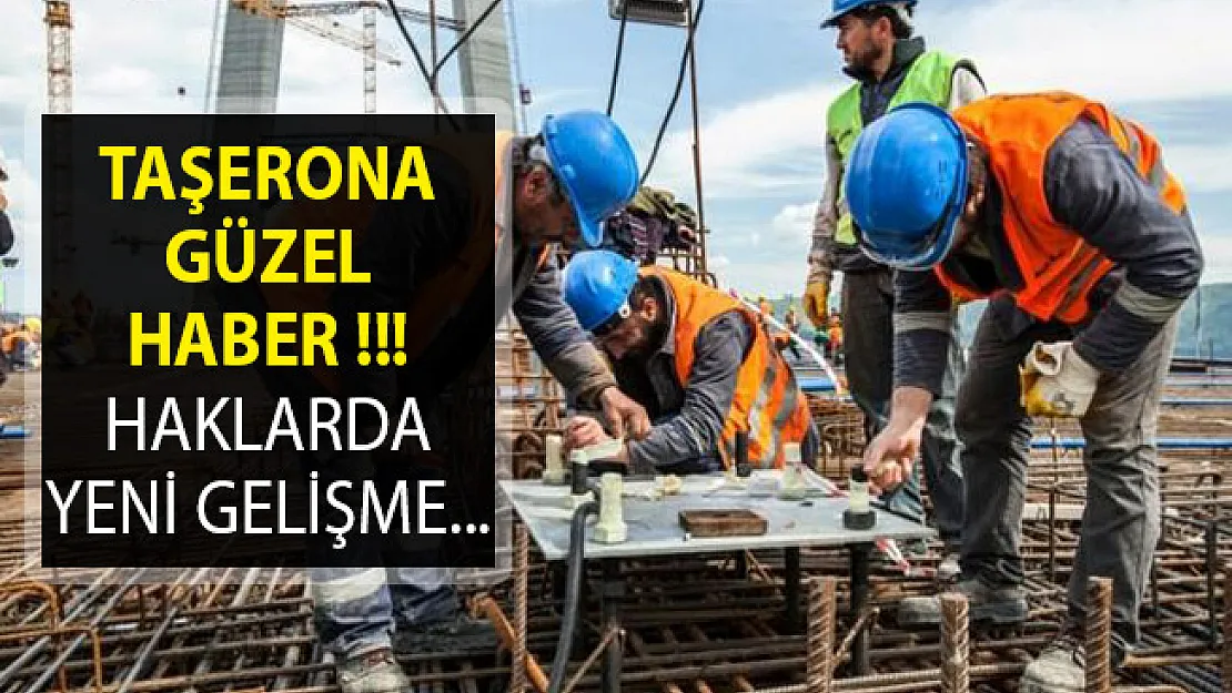 Taşeron Haklarında Flaş Gelişme- Taşeron Son Dakika Gelişmesi