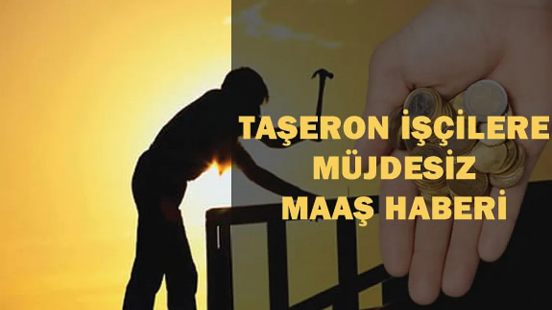 Taşeron İşçiler Kadroya Alındıktan Sonra Maaşları Ne Olacak?