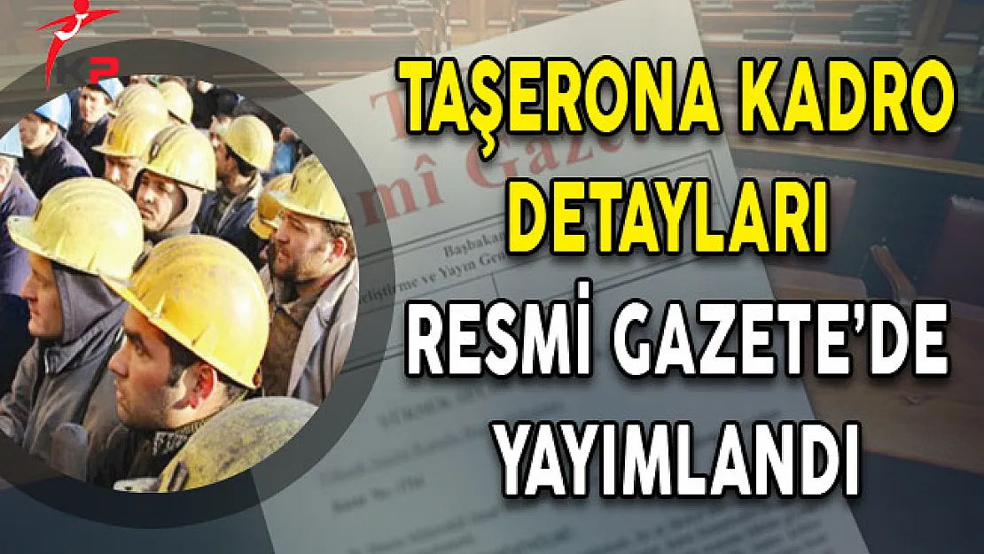 Taşeron İşçilerin Kadroya Geçişlerinde Esas Alınacak Tarih ve Sınav Detayları KHK'da Yayımlandı!