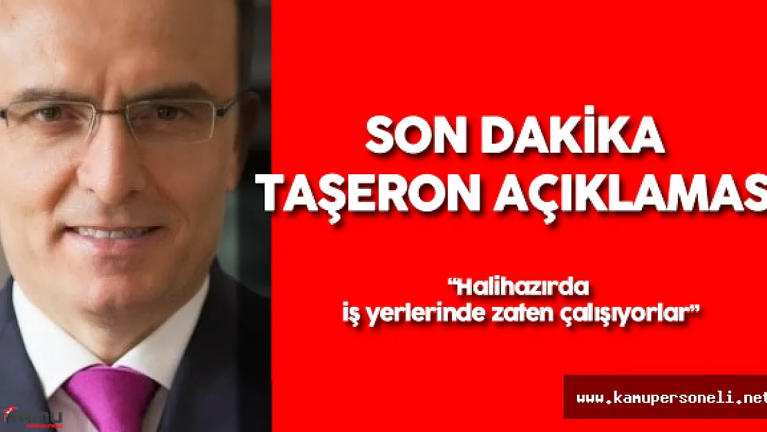 Taşeron Son Dakika: Maliye Bakanı'ndan Taşeron Kadro Açıklaması