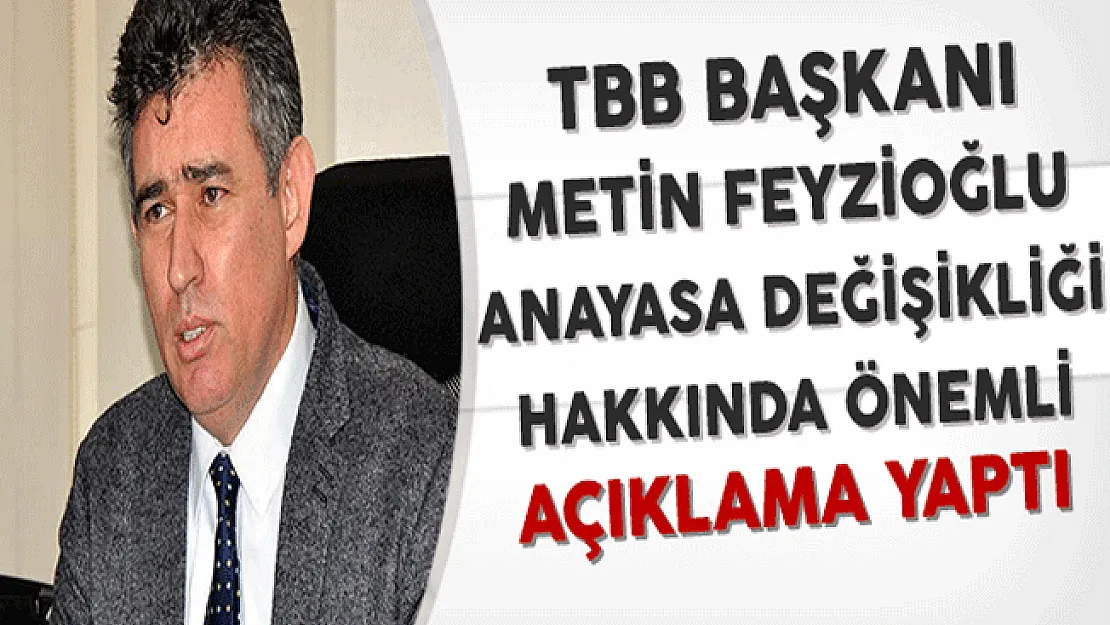 TBB Başkanından Yeni Anayasa Açıklaması: 'Vatanın Parçalanmasına Giden Yoldur'