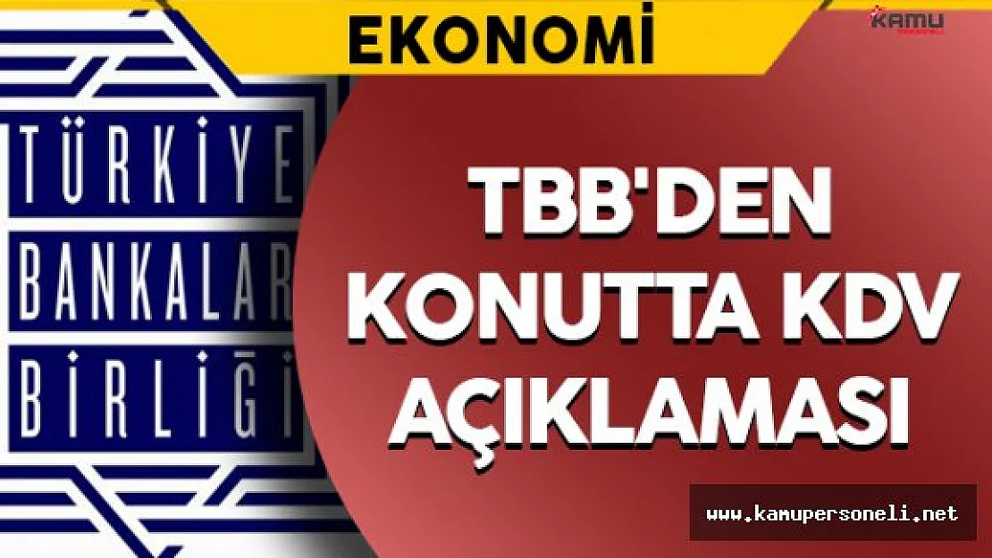 TBB'den Konutta KDV Açıklaması