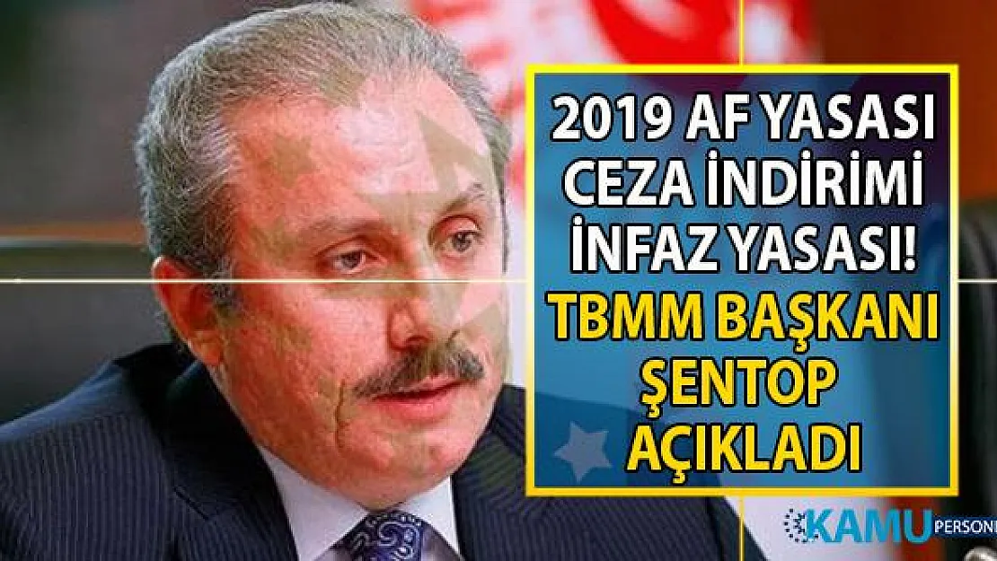 TBMM Başkanı Şentop'tan flaş Af Yasası, Ceza İndirimi ve infaz yasası açıklaması! Yargı paketi içinde kısmı af var mı?
