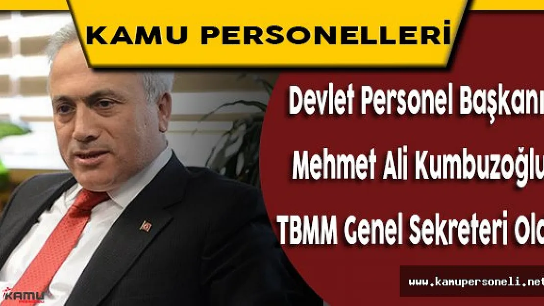 TBMM Genel Sekreterliğine Atanan Kumbuzoğlu Görevi Devraldı