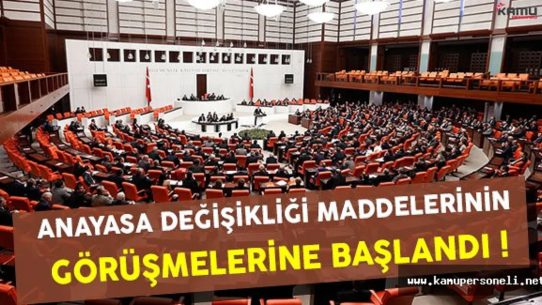 TBMM'de Anayasa Maddelerinin Görüşmelerine Geçidi