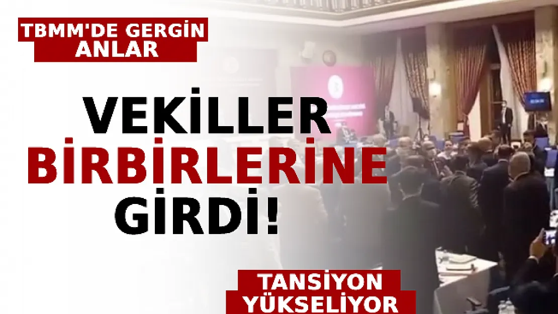 TBMM'de Gergin Anlar: Milletvekilleri Birbirine Girdi!