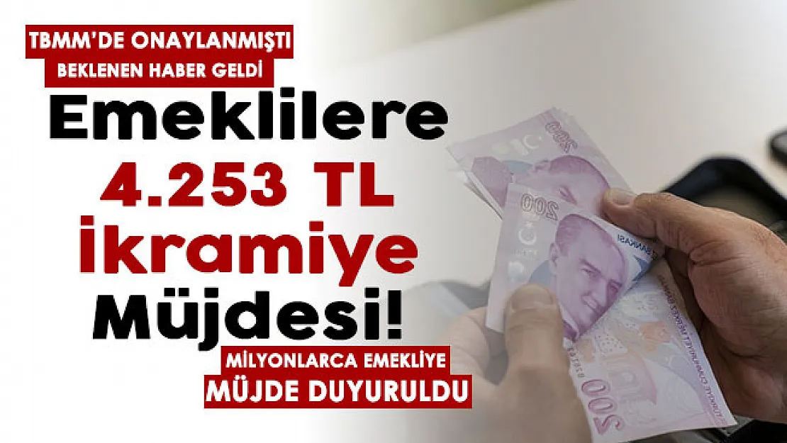 TBMM'de onaylanmıştı! Beklenen haber geldi: Emeklilere yılda 2 defa 4.253 TL ikramiye müjdesi