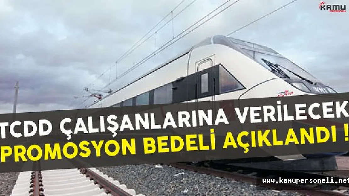 TCDD Çalışanlarının Maaş Promosyon Bedeli Açıklandı