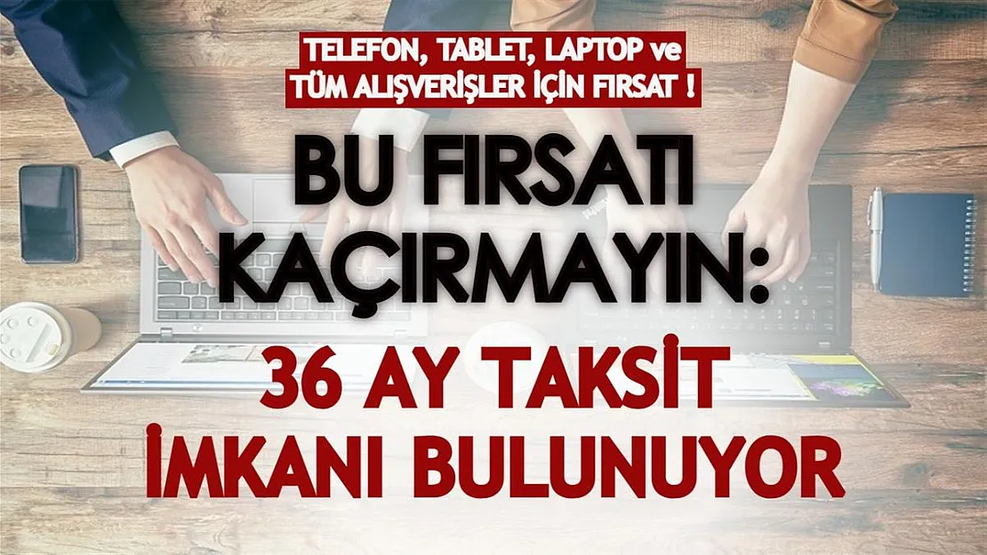 Telefon, tablet, laptop almak isteyenlere güzel haber! Anlaşmalı siteler üzerinden yapılacak alışverişlerde büyük fırsat açıklandı!