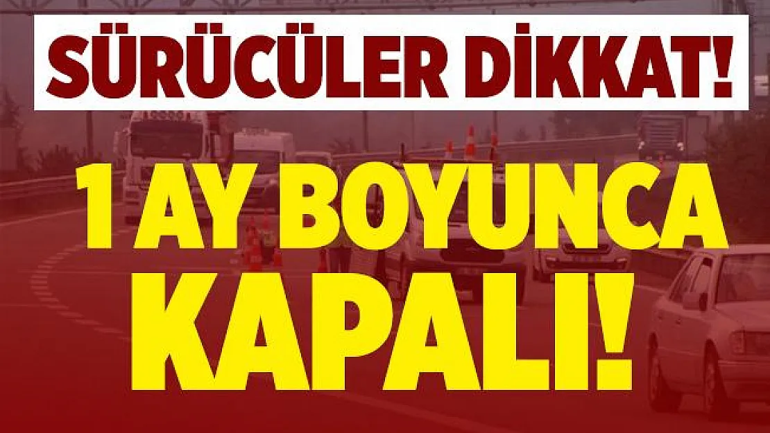 TEM Otoyolu çalışma yüzünden 32 gün boyunca kapalı olacak!