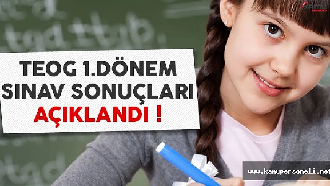 TEOG 1. Dönem Sınav Sonuçları Açıklandı