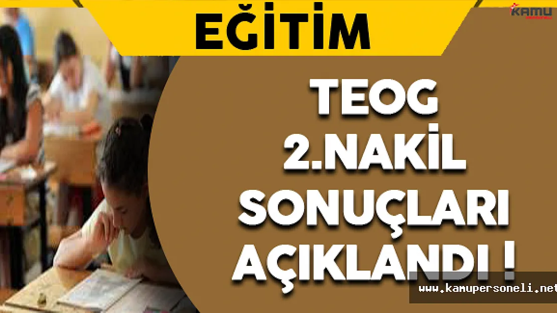 TEOG 2.Nakil Sonuçları Açıklandı !