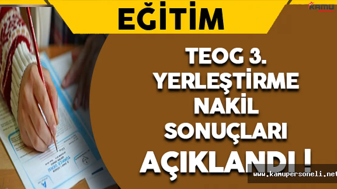 TEOG 3.Yerleştirme Nakil Sonuçları Açıklandı