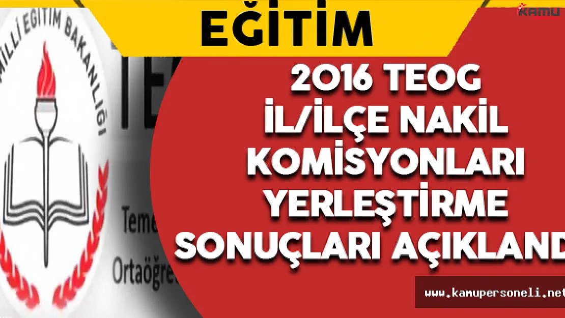TEOG İl/İlçe Yerleştirme Sonuçları Açıklandı