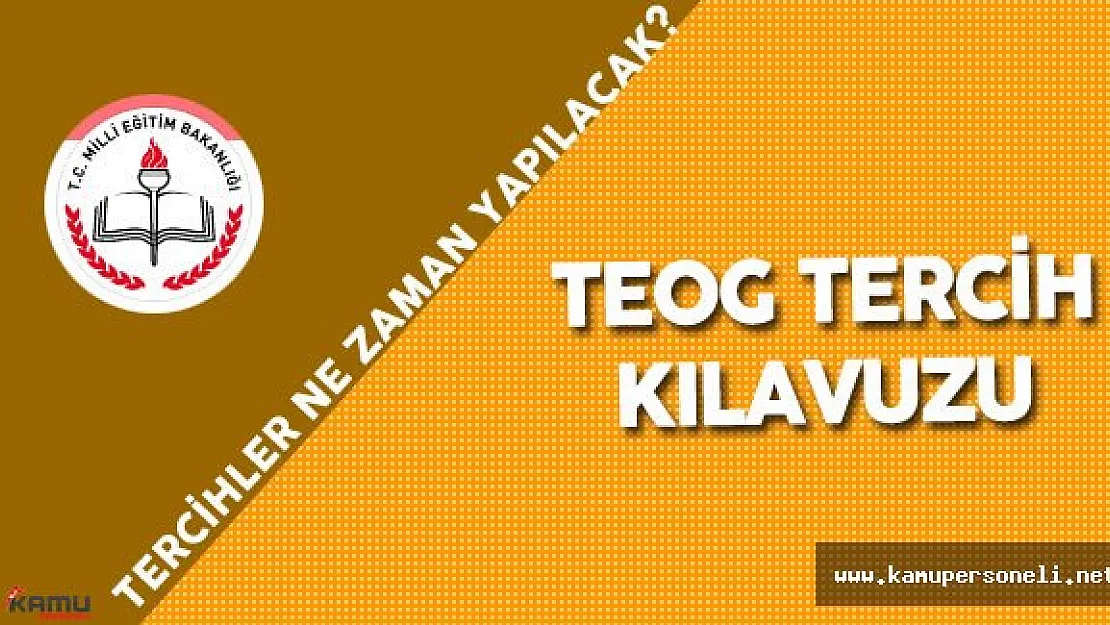 TEOG Tercih İşlemleri Ne Zaman Yapılacak? ( 2016 TEOG Tercih Kılavuzu)