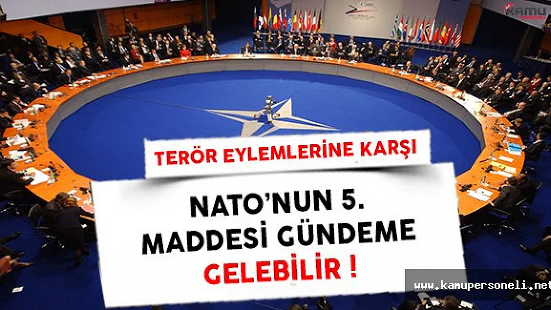 Terör Eylemleri Karşısında NATO'nun 5. Maddesi Gündeme Gelebilir