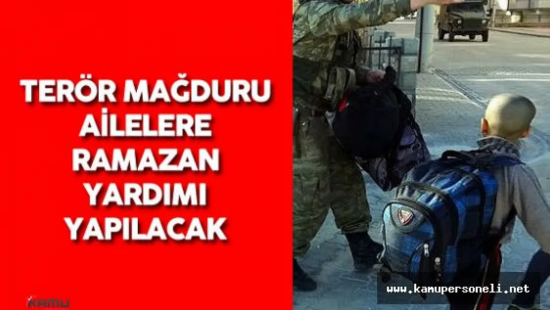 Terör Mağduru 50 Bin Aileye Ramazan Yardımı Yapılacak