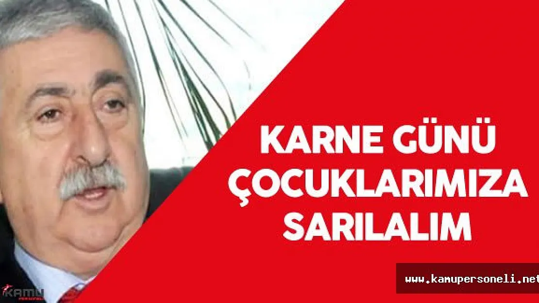 TESK Başkanı : &quot17 Haziran Karne Günü Çocuklarımıza Sarılalım"