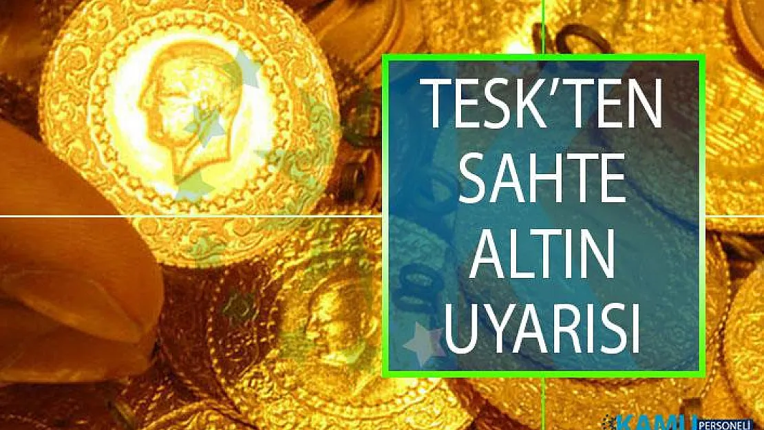 TESK Başkanı Bendevi Palandöken'den Sahte Altın Uyarısı!