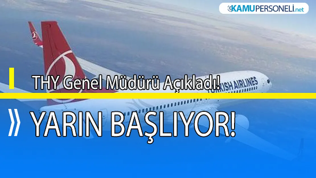 THY yurt dışı uçuşları ne zaman başlıyor?