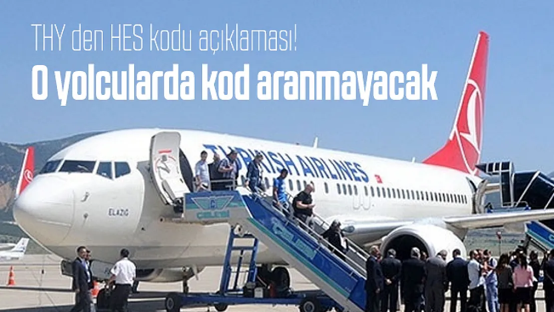 THY'den HES kodu açıklaması! O yolcularda kod aranmayacak