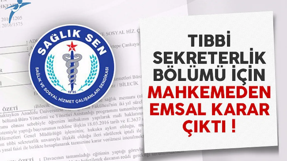 Tıbbi sekreterlik bölümü için mahkemeden emsal karar çıktı