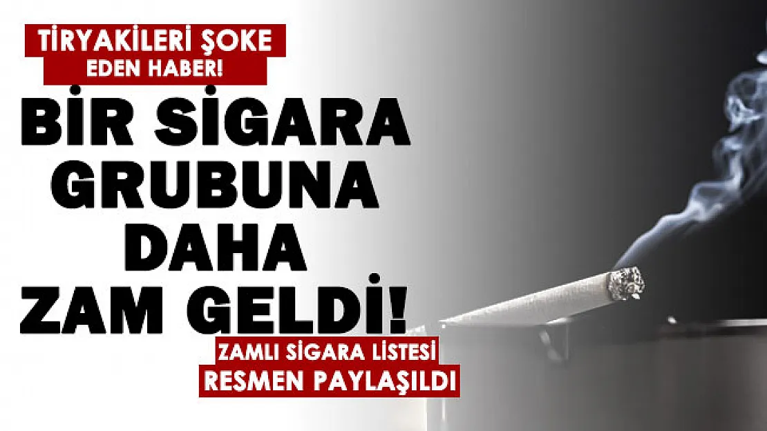 Tiryakileri şoke eden haber geldi: Her geçen gün bir zam haberi geliyor! Bir sigara grubuna daha büyük zam yapıldı