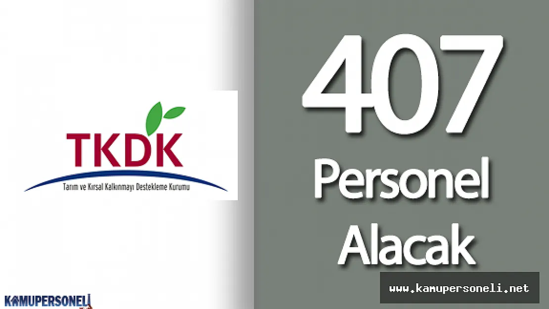 TKDK, 39 Şehir için 407 Personel Alımı Yapacak