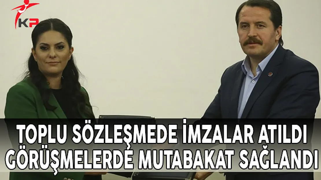 Toplu Sözleşmede İmzalar Atıldı, Zam Görüşmelerinde Mutabakat Sağlandı