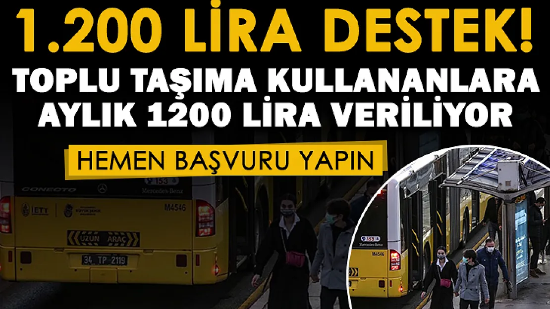 Toplu taşıma kullanan vatandaşlara çok güzel haber! Toplu taşıma için aylık 1200 lira destek veriliyor