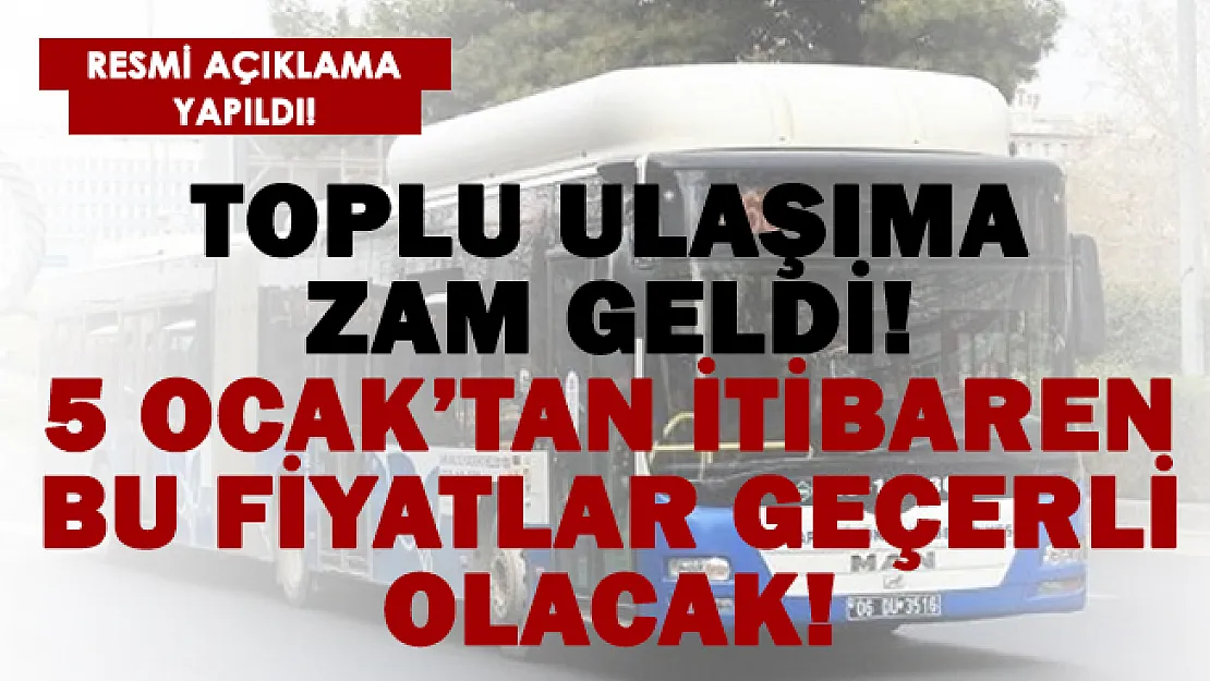 Toplu taşımaya zam kararı! 5 Ocak'ta bu fiyatlar geçerli olacak!