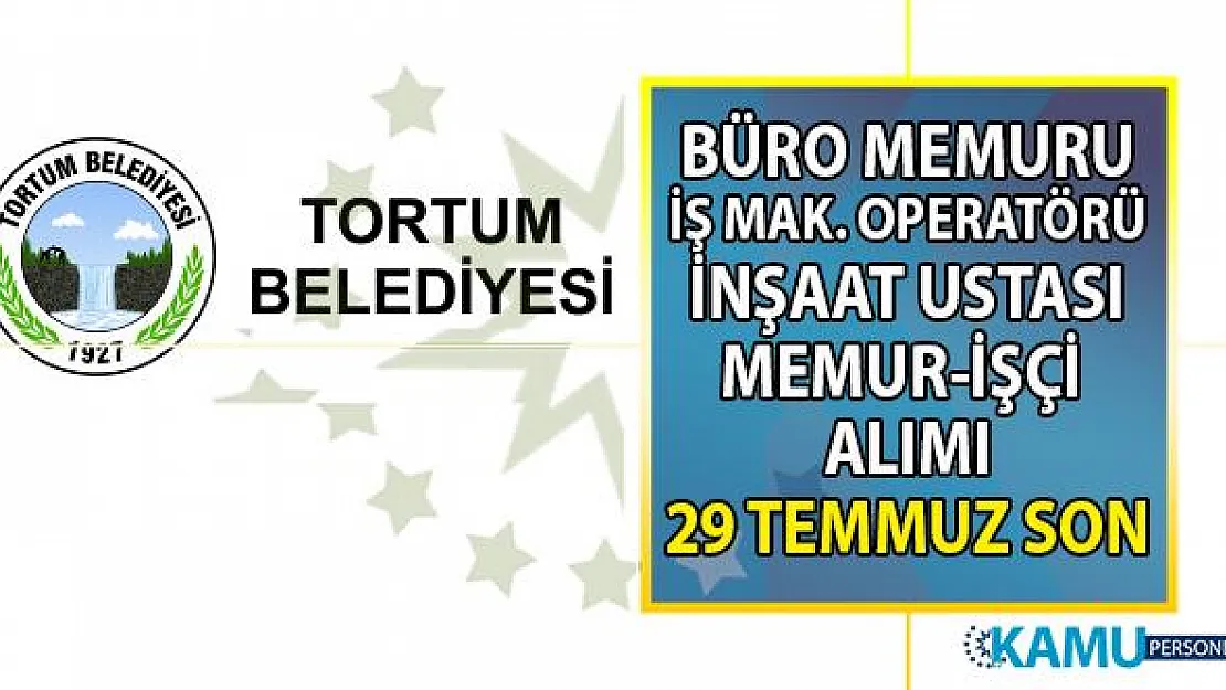 Tortum Belediyesi 9 memur-işçi alımı başvuru ilanı