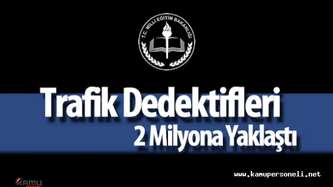 Trafik Dedektifleri'nin Sayısı Her Geçen Gün Artıyor