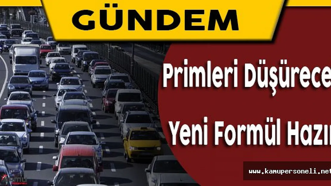 Trafik Sigortasında Primleri Düşürecek Yeni Formül Hazır