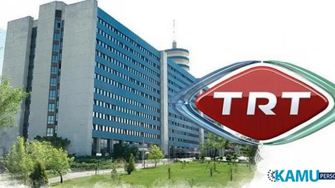 TRT Personel alımı başvuruları başladı! TRT iş başvurusu nasıl yapılır?