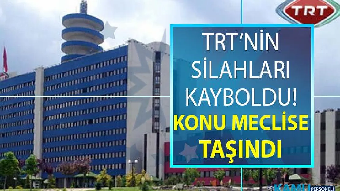 TRT'de bir skandal daha ortaya çıktı! TRT'nin silahları kayboldu ve polise 5 gün sonra bildirildiği öğrenildi!