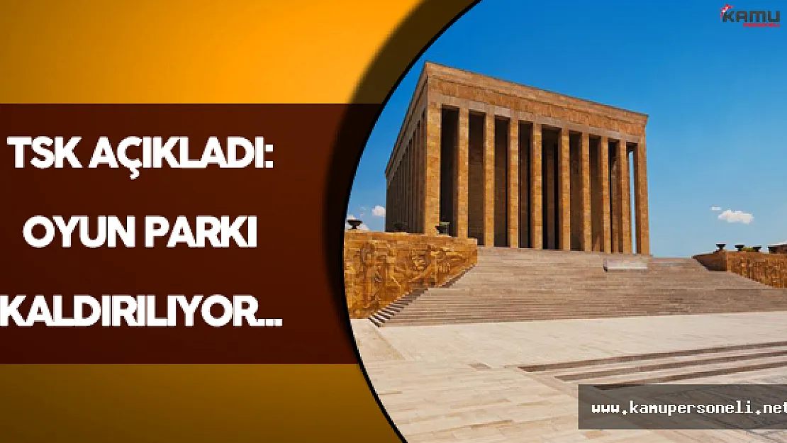 TSK'dan Anıtkabir Açıklaması Geldi !