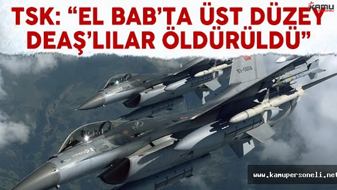 TSK'dan son dakika El Bab açıklaması geldi !
