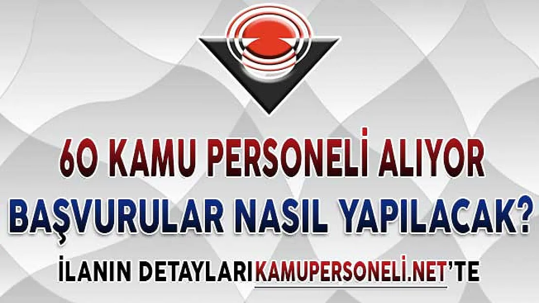TÜBİTAK 60 Kamu Personeli Alımı Yapıyor ! Başvurular Nasıl Yapılacak?