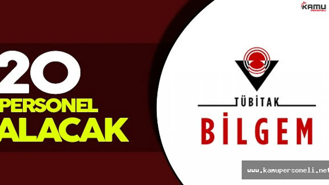 TÜBİTAK BİLGEM 20 Personel Alımı Gerçekleştirecek