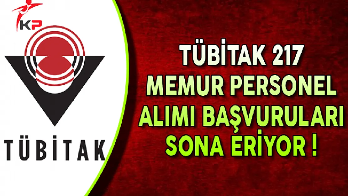 TÜBİTAK BİLGEM 217 Memur Personel Alımı Başvurularında Son Gün