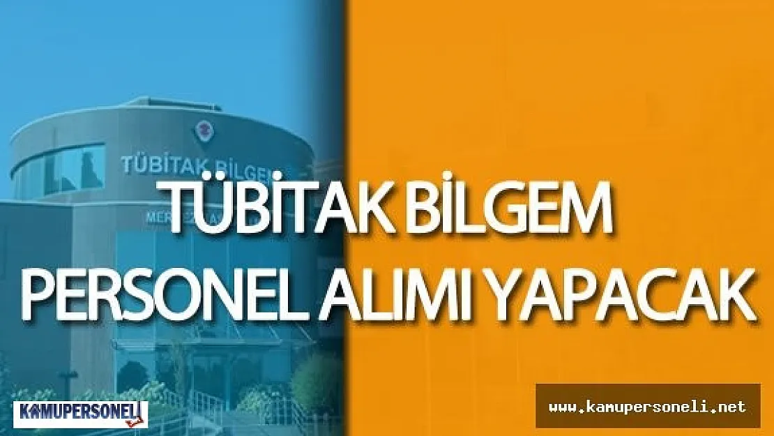 TÜBİTAK BİLGEM Personel Alımı Yapacak